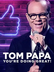 Tom Papa: You're Doing Great!