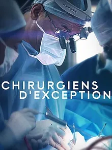 Chirurgiens d'exception