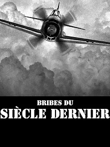 Bribes du siècle dernier