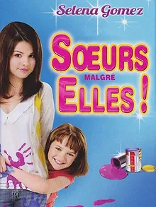 Sœurs Malgré Elles !