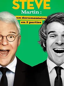 STEVE Martin : un documentaire en 2 parties
