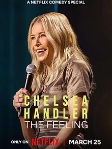 Chelsea Handler: The Feeling