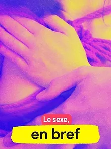 Le sexe, en bref