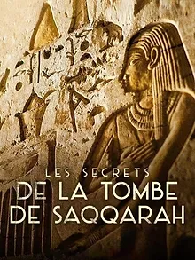Les Secrets de la tombe de Saqqarah