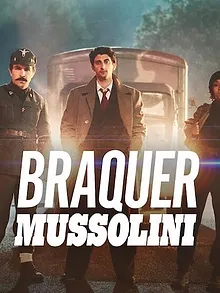 Braquer Mussolini