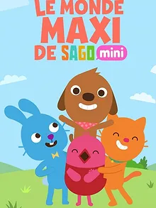 Le monde maxi de Sago Mini