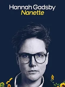 Hannah Gadsby: Nanette