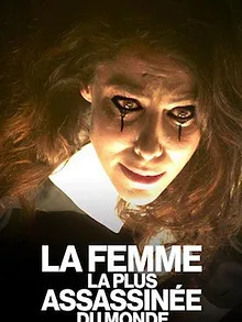 La Femme la plus assassinée du monde
