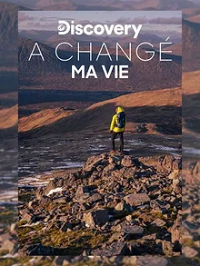 Discovery a changé ma vie