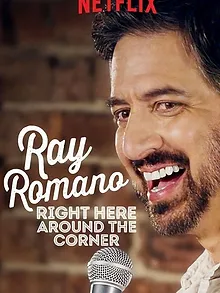 Ray Romano: Right Here, Around the Corner