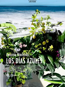 Antonio Machado: los días azules