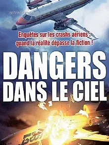 Mayday : Dangers dans le ciel