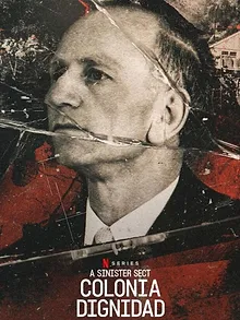 Voyage au bout de l'emprise : Colonia Dignidad