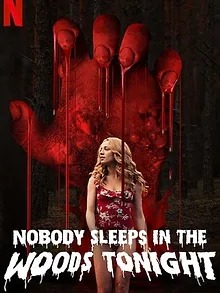 Nobody Sleeps in the Woods Tonight