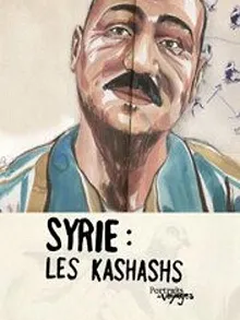 Portraits de Voyage: Syrie - Les Kashashs