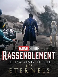 Le Making-of Les Éternels