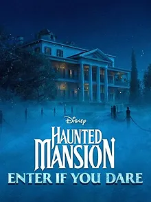 Haunted Mansion: Enter If You Dare