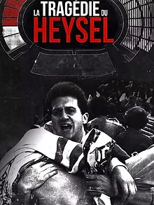 La tragédie du Heysel
