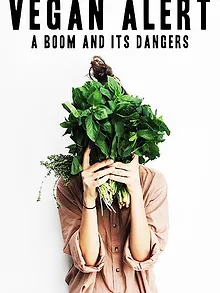 Vegan Alert: A Boom and its Dangers