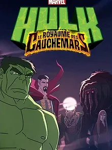 Hulk : Le Royaume des Cauchemars