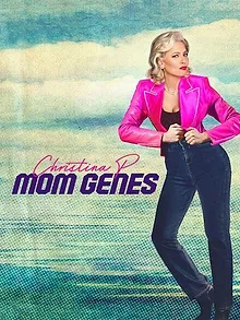 Christina P: Mom Genes