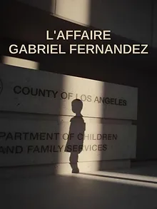 L'affaire Gabriel Fernandez
