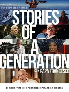 Stories of a Generation - Avec le pape François