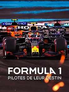 Formula 1 : Pilotes de leur destin