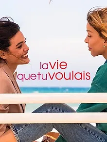 La Vie que tu voulais