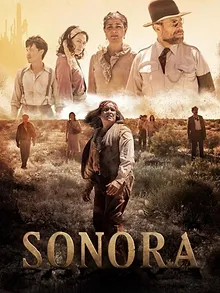 Sonora : El Camino Del Diablo