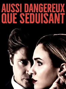 Aussi dangereux que séduisant