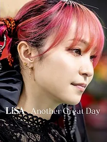LiSA Another Great Day