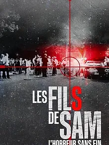 Les Fils de Sam : L'horreur sans fin