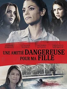 Une amitié dangereuse pour ma fille