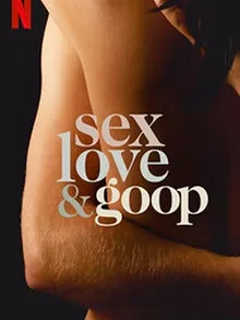 Sex, Love & Goop