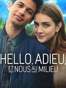 Hello, adieu, et nous au milieu