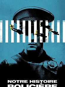 Notre histoire policière