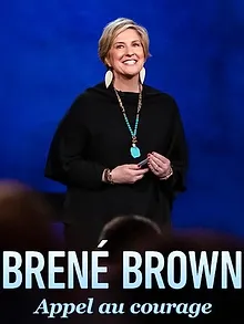 Brené Brown : Appel au courage