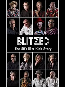 Blitzed: The 80's Blitz Kids Story