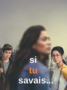 Si tu savais…