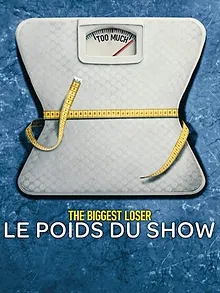 The Biggest Loser : Le Poids du show