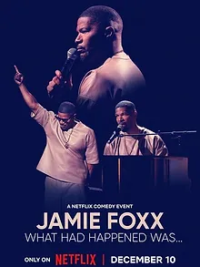 Jamie Foxx: What Had Happened Was...