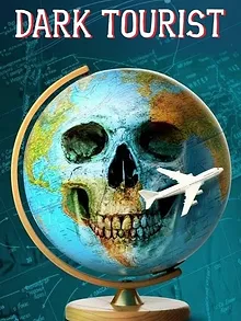 Dark Tourist