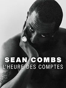 Sean Combs : L'heure des comptes