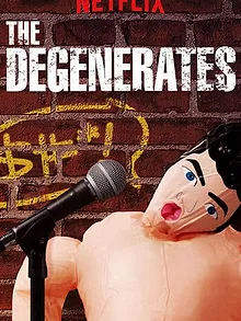 The Degenerates