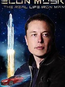 Elon Musk: The Real Life Iron Man