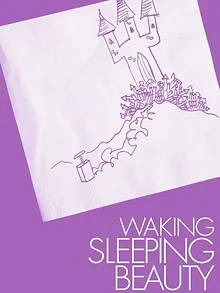 Waking Sleeping Beauty