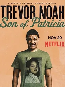 Trevor Noah: Son of Patricia