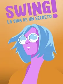 Swing! La vida d’un secret