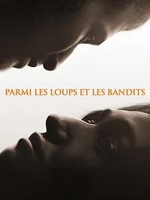 Parmi les loups et les bandits